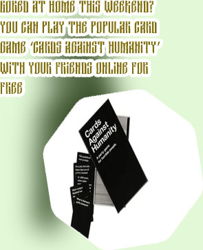 Cards against humanity free online with friends